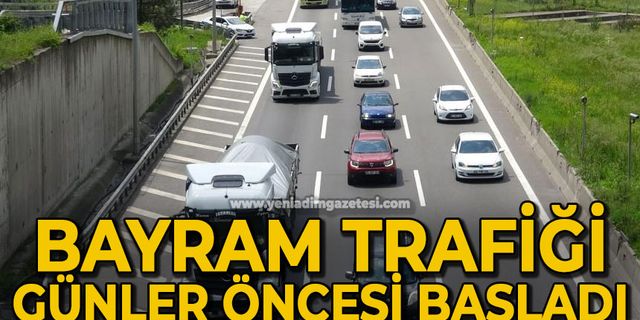 Bayram trafiği günler öncesi başladı