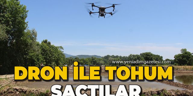 Dron ile tohum saçtılar