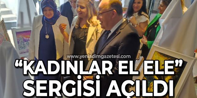 Kadınlar el ele sergisi açıldı