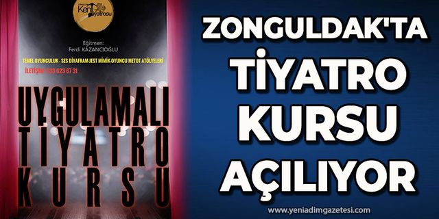 Zonguldak'ta Tiyatro Kursu açılıyor