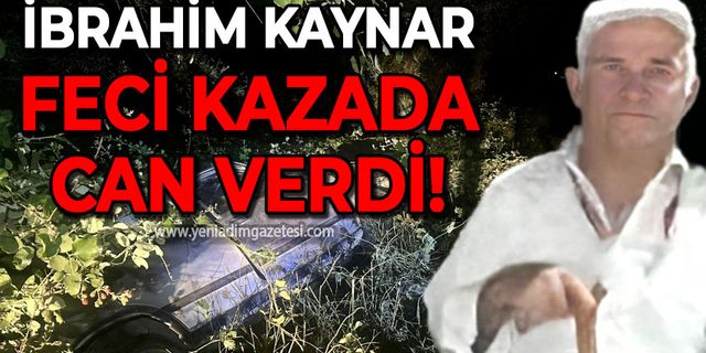 İbrahim Kaynar trafik kazası sonucu hayatını kaybetti!