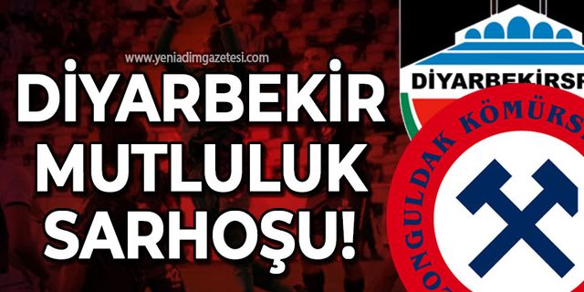 Zonguldak Kömürspor'un rakibi Diyarbekirspor mutluluk sarhoşu