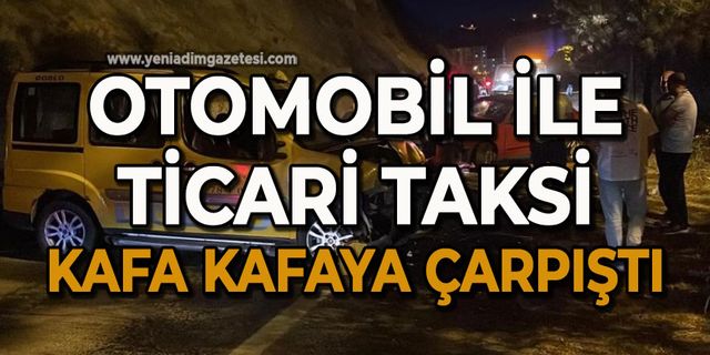 Otomobil ile ticari taksi kafa kafaya çarpıştı: 3 yaralı