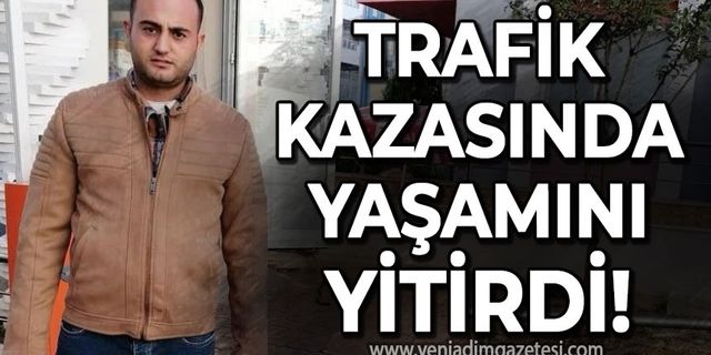 Baturay Sefa Dalkavukoğlu trafik kazasında yaşamını yitirdi