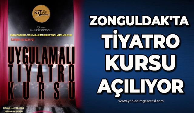Zonguldak'ta Tiyatro Kursu açılıyor
