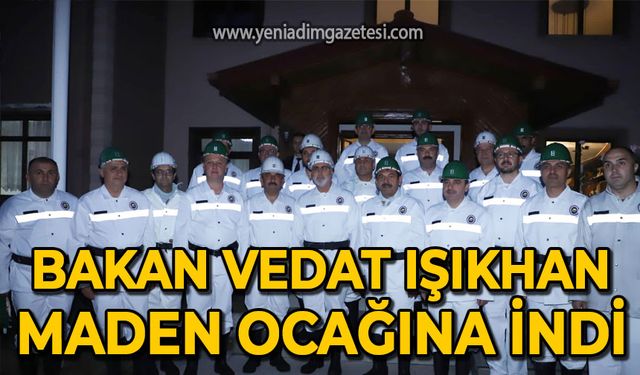 Vedat Işıkhan maden ocağına girdi