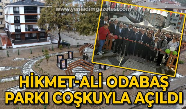 Hikmet - Ali Odabaş Parkı açıldı