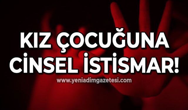 Çocuğa cinsel istismarda bulundu