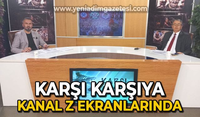 Karşı Karşıya başladı