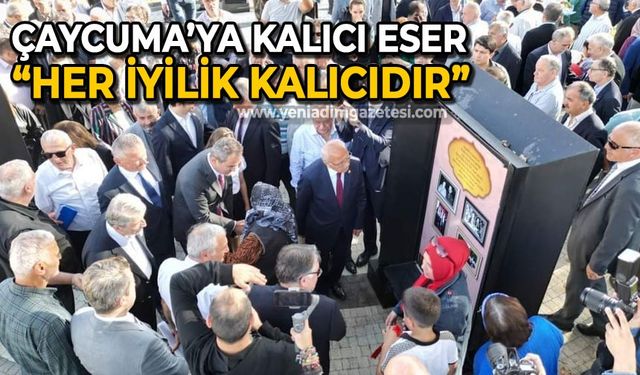 Çaycuma'ya kalıcı eser: Her iyilik kalıcıdır