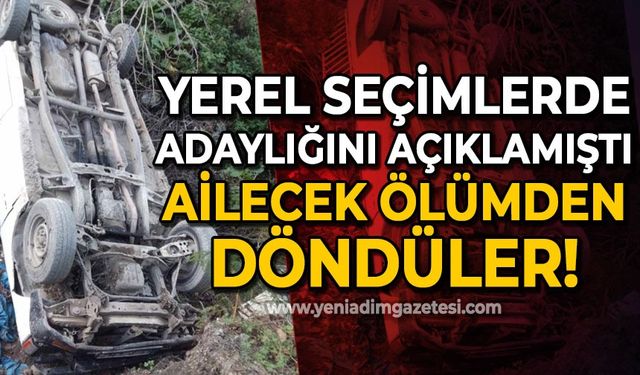 Yerel seçimlerde adaylığını açıklamıştı: Ailecek ölümden döndüler!