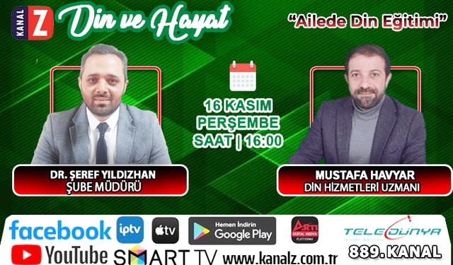 Din ve Hayat 16 Kasım Perşembe günü KANAL Z ekranlarında