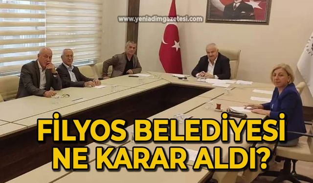 Filyos Belediyesi ne karar aldı?