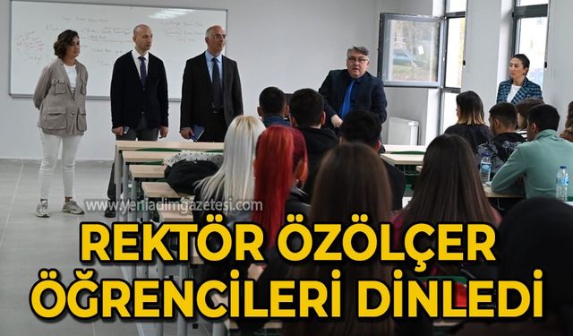 Rektör İsmail Hakkı Özölçer öğrencileri dinledi