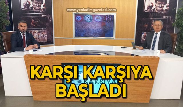 Karşı Karşıya başladı