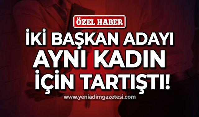 Zonguldak'ta iki başkan adayı aynı kadın için tartıştı!