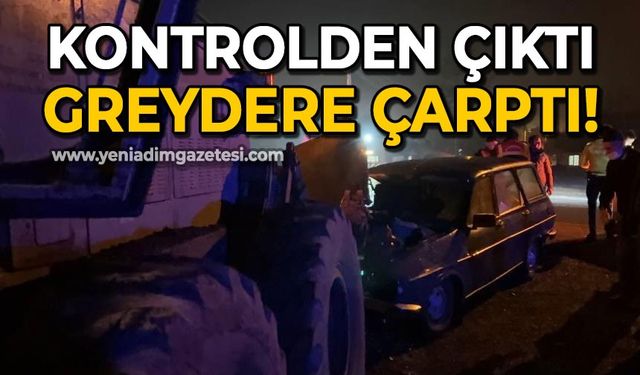 Kontrolden çıkan araç greydere çarptı!