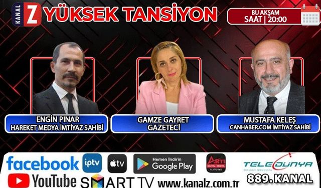 Yüksek Tansiyon bu akşam KANAL Z ekranlarında