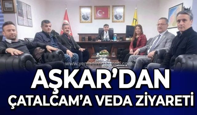 Aşkar'dan Çatalcam'a veda ziyareti