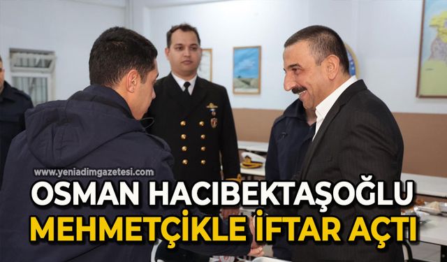 Osman Hacıbektaşoğlu Mehmetçikle iftar açtı