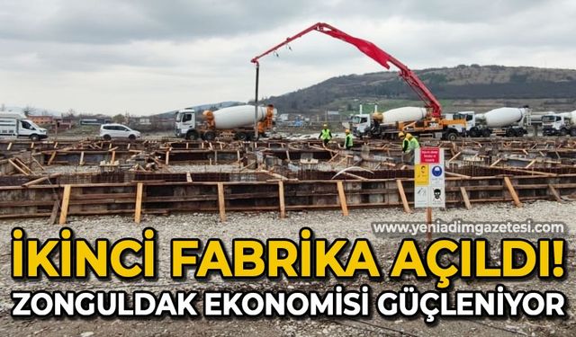 İkinci fabrika açıldı: Zonguldak ekonomisi güçleniyor