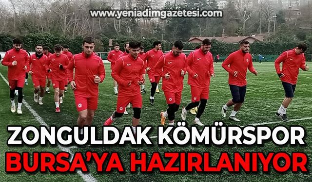 Zonguldak Kömürspor Bursa'ya hazırlanıyor
