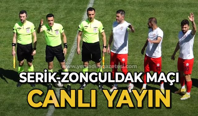 Serik Belediyespor - Zonguldak Kömürspor maçı canlı yayın | Tıkla izle