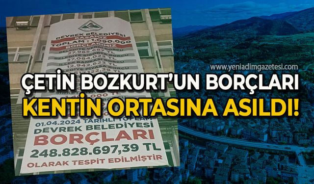 Çetin Bozkurt’un borçları kentin ortasına asıldı!