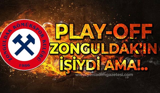 Play-Off Zonguldak'ın işiydi ama!... Karşılaşmalar belli oldu