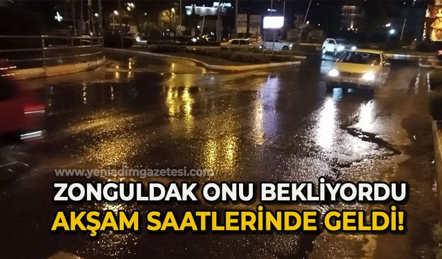 Zonguldak onu bekliyordu akşam saatlerinde geldi