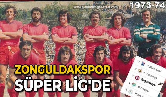 Zonguldakspor Süper Lig'de