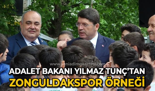 Adalet Bakanı Yılmaz Tunç'tan Zonguldakspor örneği