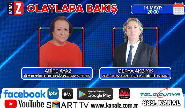 Olaylara Bakış bu akşam KANAL Z ekranlarında