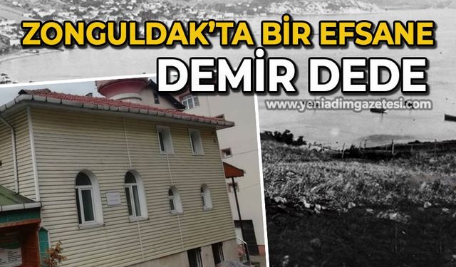 Zonguldak'ta bir efsane: Demir Dede