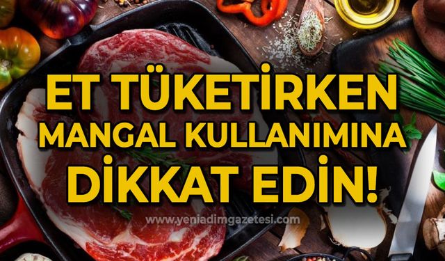 Bayramda et tüketirken mangal kullanımına dikkat