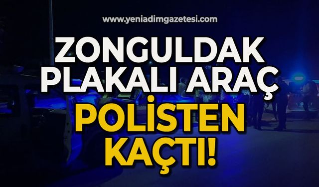 Zonguldak plakalı araç polisten kaçtı!