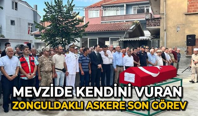 Mevzide kendini silahla vuran Zonguldaklı askere son görev