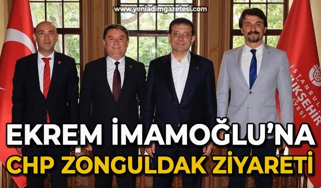 Ekrem İmamoğlu'na CHP Zonguldak ziyareti