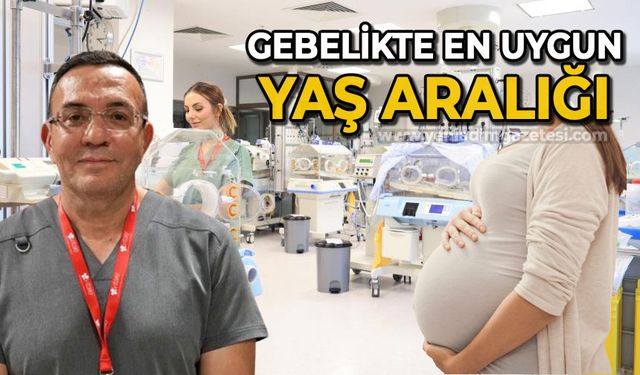 Uzmanı açıkladı: Gebelikte en uygun yaş aralığı