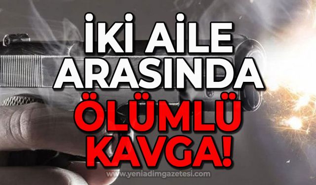 İki aile arasında büyük kavga: Ölü ve yaralılar var!