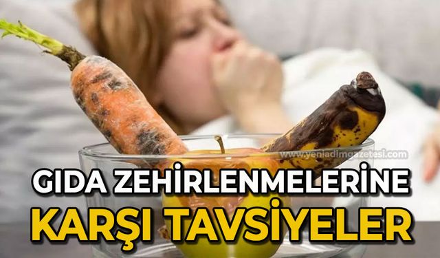 Gıda zehirlenmelerine karşı önemli tavsiyeler