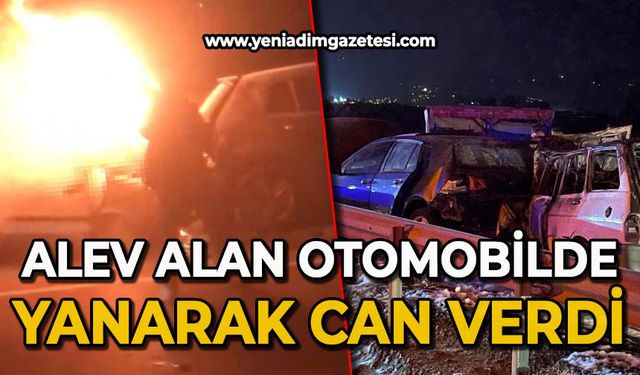 Alev alan otomobilde yanarak can verdi