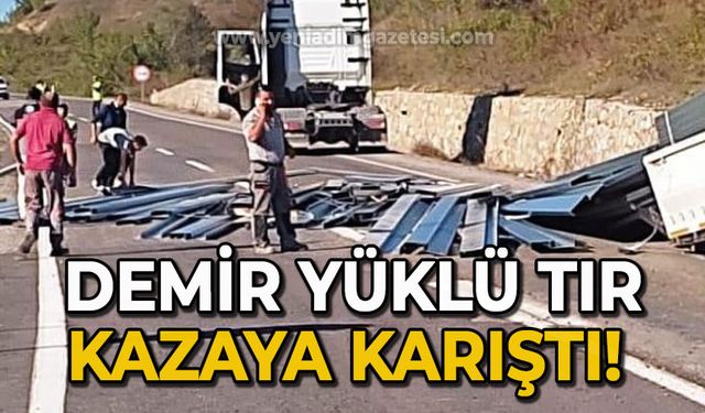 Demir yüklü tır kazaya karıştı, faciadan dönüldü