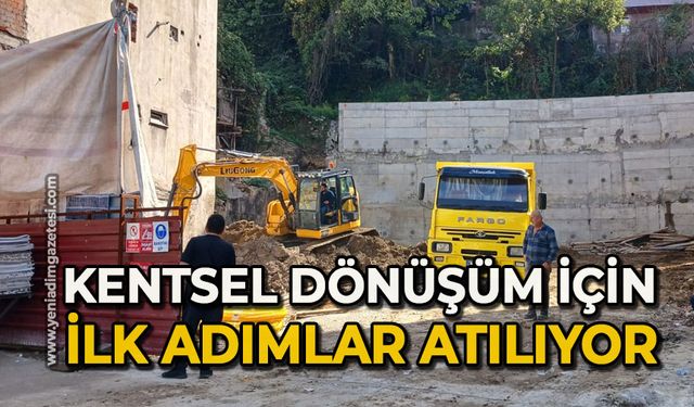 Kentsel dönüşüm için ilk adımlar atılıyor