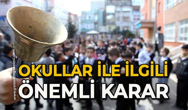 Okullar ile ilgili önemli karar