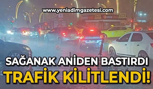 Zonguldak aniden bastıran sağanak yağışla kilitlendi: Trafik kilitlendi, vatandaş adım atamadı!