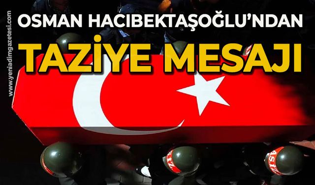 Hacıbektaşoğlu'ndan taziye mesajı