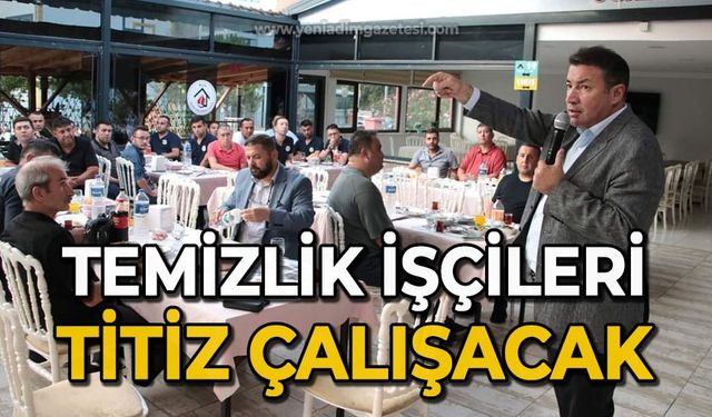 Temizlik işçileri titiz çalışacak