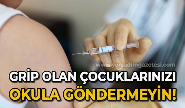 Uzmanlar uyardı: Grip olan çocuklarınızı okula göndermeyin!