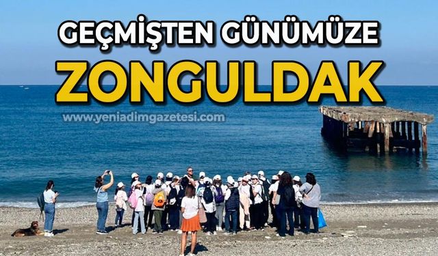 Geçmişten günümüze Zonguldak projesi gerçekleştirilecek